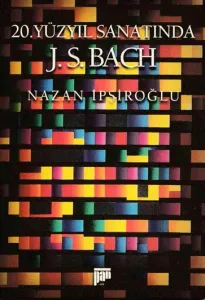 20. Yüzyıl Sanatında J.S. Bach