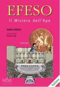 Efeso (İtalyanca); (Il Mistero dell'Ape)