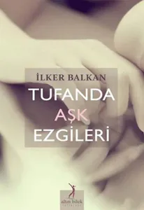 Tufanda Aşk Ezgileri