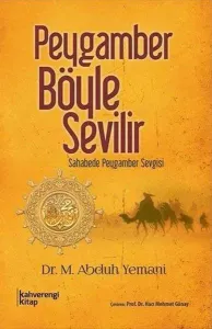 Peygamber Böyle Sevilir