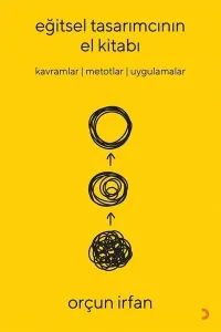 Eğitsel Tasarımcının El Kitabı ;Kavramlar Metotlar Uygulamalar