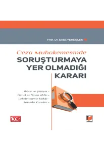 Soruşturmaya Yer Olmadığı Kararı