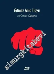Yetmez Ama Hayır -