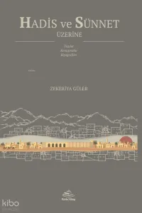 Hadis ve Sünnet Üzerine