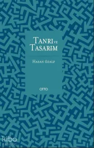 Batı Düşüncesinde Tanrı ve Tasarım (Ciltli); Bilimsel Felsefi ve Teolojik Bir Yaklaşım