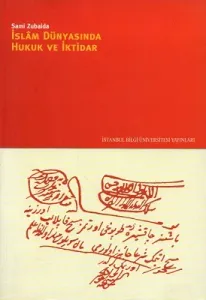 İslam Dünyasında Hukuk ve İktidar