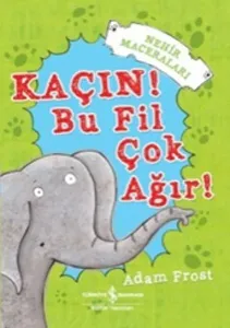 Kaçın! Bu Fil Çok Ağır!; Nehir Maceraları