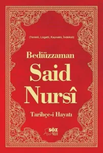 Bediüzzaman Said Nursi Tarihçe-i Hayat Ciltli Büyük Boy; Terimli, Lügatli, Kaynaklı, İndeksli