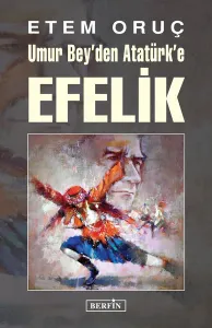 Umur Bey'den Atatürk'e Efelik