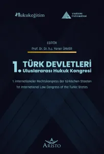 Türk Devletleri 1. Uluslararası Hukuk Kongresi