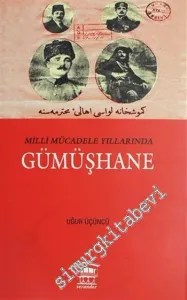 Milli Mücadele Yıllarında Gümüşhane -        2018
