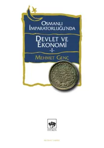 Osmanlı İmparatorluğu'nda  Devlet ve Ekonomi 1