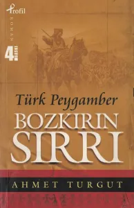 Bozkırın Sırrı Türk Peygamber