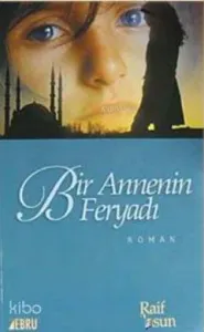 Bir Annenin Feryadı