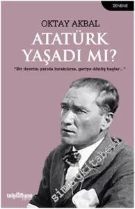 Atatürk Yaşadı mı? -         2018