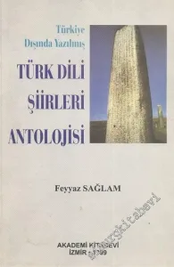 Türkiye Dışında Yazılmış Türk Dili Şiirleri Antolojisi -        1999
