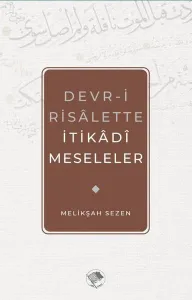 Devr-i Risalette İtikadi Meseleler