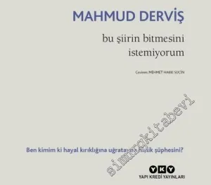Bu Şiirin Bitmesini İstemiyorum -