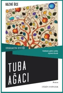 Tuba Ağacı / Erkam'ın Evi 3