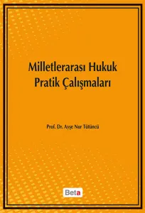 Milletlerarası Hukuk Pratik Çalışmaları