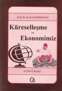 Küreselleşme ve Ekonomimiz - 3. Baskı