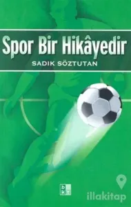 Spor Bir Hikâyedir