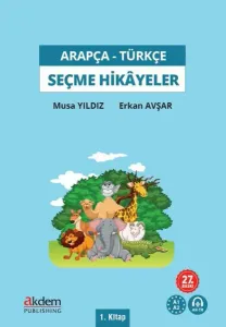 Türkçe Çevirileriyle Arapça Seçme Hikayeler 1. Kitap