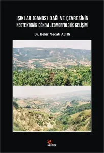 Işıklar (Ganos) Dağı Ve Çevresinin Neotektonik Dönem Jeomorfolojik Gelişimi