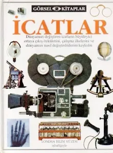 İcatlar Görsel Kitaplar Londra Bilim Müzesi İşbirliği ile