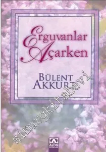 Erguvanlar Açarken -