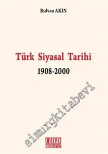 Türk Siyasal Tarihi 1908- 2000 -