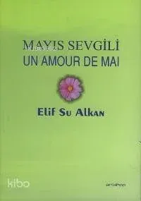 Mayıs Sevgili / Un Amour De Maı