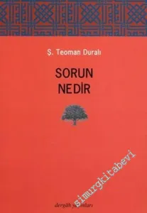 Sorun Nedir ( Felsefe - Bilim, Düşünme Biçimi ) -        2006