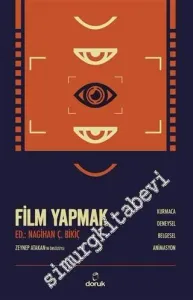 Film Yapmak : Kurmaca - Deneysel - Belgesel - Animasyon -         2020
