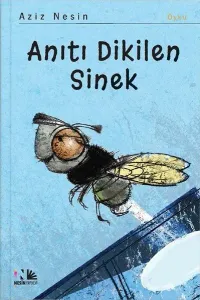 Anıtı Dikilen Sinek - Resimli