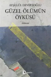 Güzel Ölümün Öyküsü