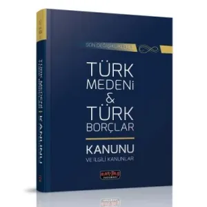 Türk Medeni & Türk Borçlar Kanunu ve İlgili Kanunlar