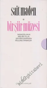 Bir Şiir Müzesi: İnsanoğlunun Beş Bin Yıllık Şiir Serüveninden Seçilmiş Örnekler  - Gılgamış Ölümsüz Yaşamın İzinde - Yeryüzü Destanları - Yeryüzü Şiiri -        2009