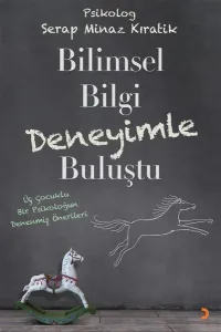 Bilimsel Bilgi Deneyimle Buluştu
