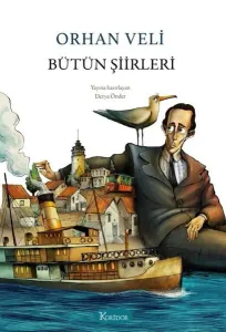 Bütün Şiirleri - Orhan Veli - Bez Ciltli Orhan Veli Kanık Koridor Yayıncılık 9786257781947