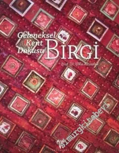 Birgi: Geleneksel Kent Dokusu  -