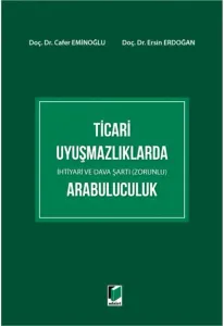 Ticari Uyuşmazlıklarda Arabuluculuk