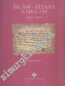İslam Bizans İlişkileri 610 - 847 -        2020