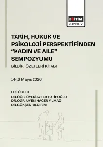 Tarih, Hukuk ve Psikoloji Perspektifinden “Kadın ve Aile” Sempozyumu