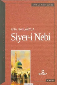 Anahatlarıyla Siyeri Nebi (a.s)