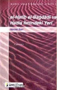 El-hatib El-bağdadi ve Hadis İlmindeki Yeri