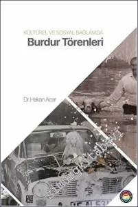 Kültürel Ve Sosyal Bağlamda Burdur Törenleri -         2023