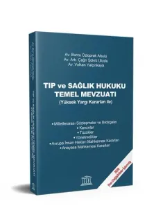 Tıp ve Sağlık Hukuku Temel Mevzuatı