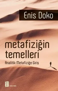 Metafiziğin Temelleri; Analitik Metafiziğe Giriş