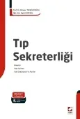 Tıp Sekreterliği Görevleri – Tıbbi Terimler – Tıbbi Dokümanlar ve Arşivler 3